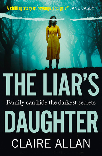 Claire Allan. The Liar’s Daughter