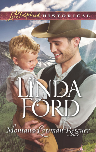 Linda Ford. Montana Lawman Rescuer