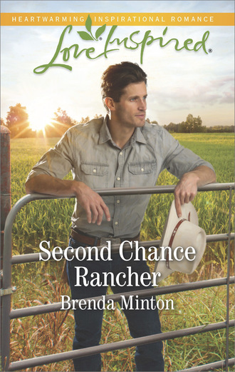 Brenda Minton. Second Chance Rancher