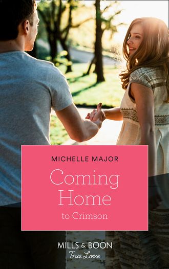 Michelle Major. Coming Home To Crimson