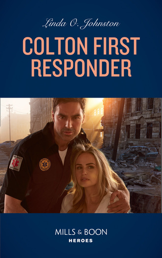 Linda O. Johnston. Colton First Responder