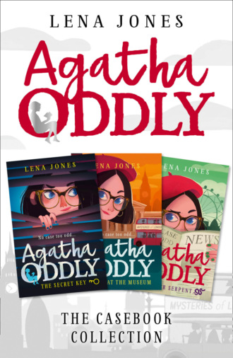 Lena Jones. The Agatha Oddly Casebook Collection Books 1-3