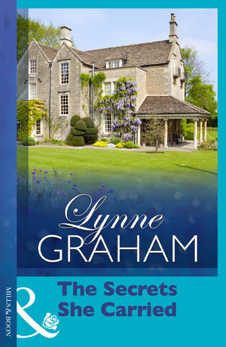 Lynne Graham. The Secrets She Carried