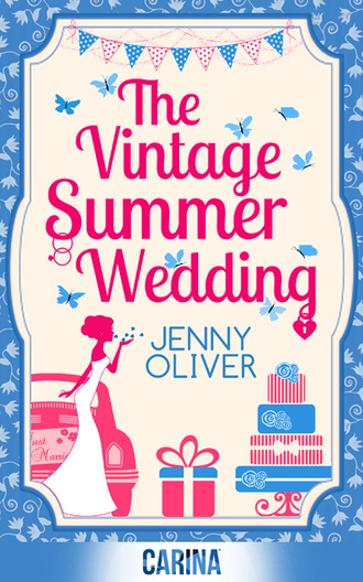 Jenny Oliver. The Vintage Summer Wedding