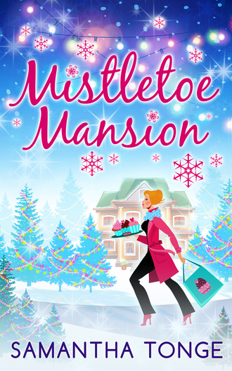 Samantha Tonge. Mistletoe Mansion