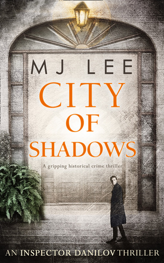 M J Lee. An Inspector Danilov Historical Thriller