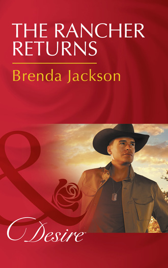 Brenda Jackson. The Rancher Returns