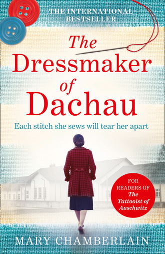 Mary Chamberlain. The Dressmaker of Dachau