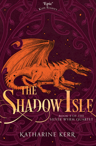 Katharine  Kerr. The Shadow Isle