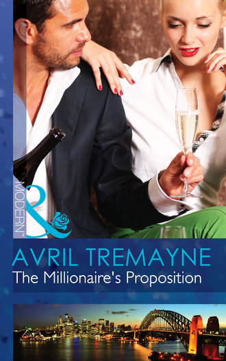 Avril Tremayne. The Millionaire's Proposition