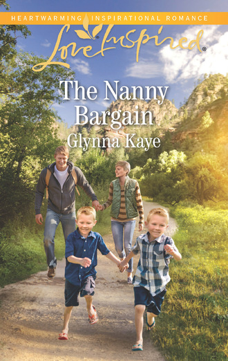 Glynna Kaye. The Nanny Bargain