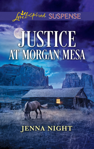 Jenna Night. Justice At Morgan Mesa