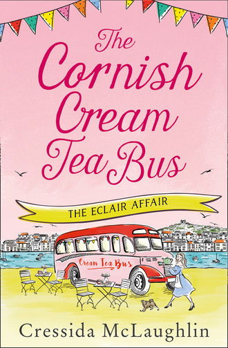 Cressida McLaughlin. The Cornish Cream Tea Bus: Part Two – The ?clair Affair