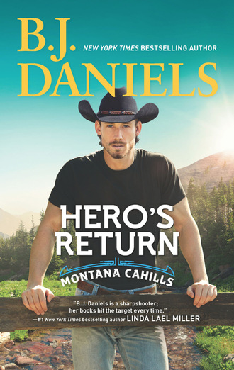 B.J. Daniels. Hero's Return