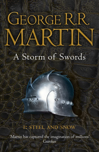 Джордж Р. Р. Мартин. A Storm of Swords: Part 1 Steel and Snow