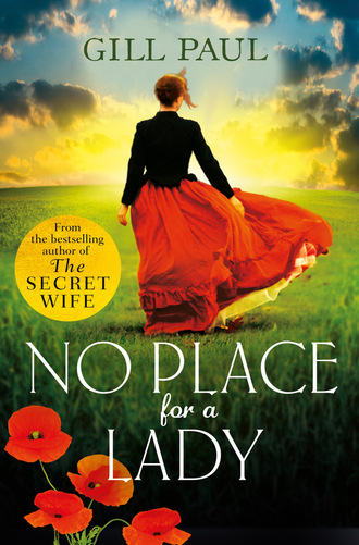 Gill  Paul. No Place For A Lady