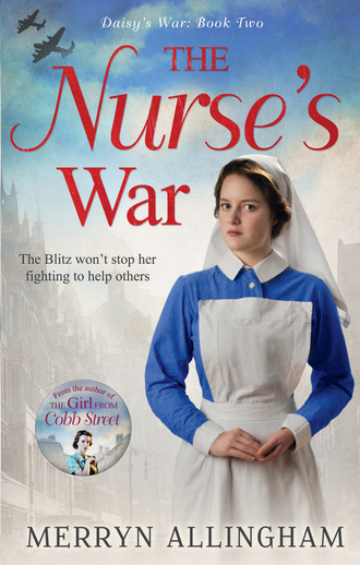 Merryn Allingham. The Nurse's War