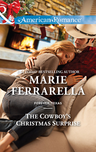 Marie Ferrarella. The Cowboy's Christmas Surprise