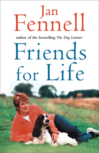 Jan Fennell. Friends for Life