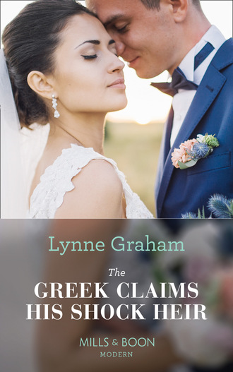 Lynne Graham. The Greek Claims His Shock Heir