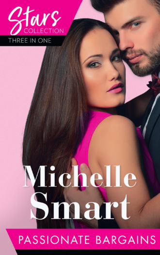 Мишель Смарт. Mills & Boon Stars Collection: Passionate Bargains