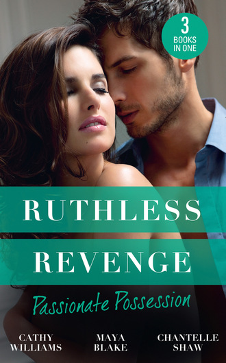 Кэтти Уильямс. Ruthless Revenge: Passionate Possession