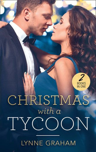 Линн Грэхем. Christmas With A Tycoon