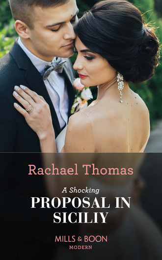 Rachael Thomas. A Shocking Proposal In Sicily