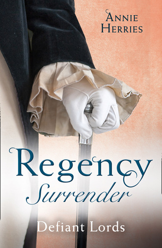 Anne Herries. Regency Surrender: Defiant Lords