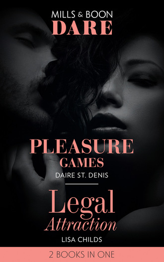 Lisa Childs. Pleasure Games / Legal Attraction