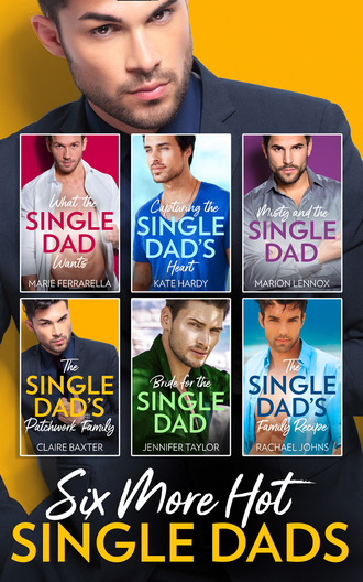 Kate Hardy. Six More Hot Single Dads!