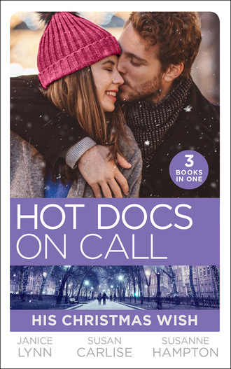 Susan Carlisle. Hot Docs On Call: His Christmas Wish