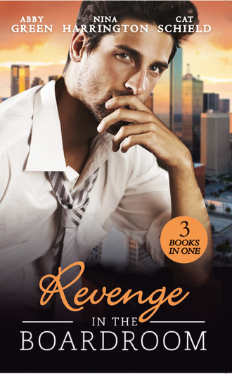 Nina Harrington. Revenge In The Boardroom