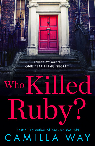 Camilla Way. Who Killed Ruby?