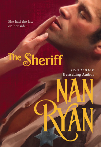 Nan Ryan. The Sheriff