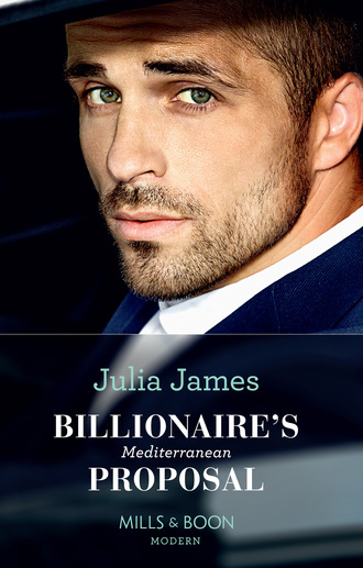 Julia James. Billionaire's Mediterranean Proposal