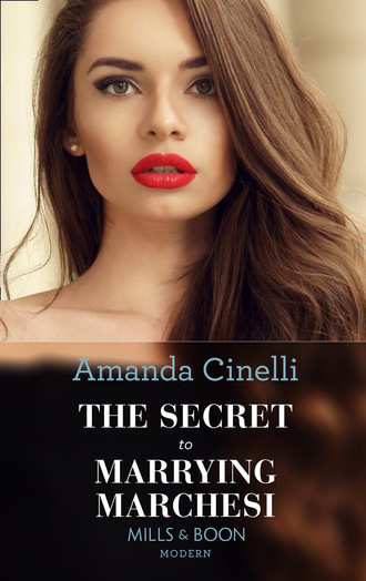 Amanda Cinelli. The Secret To Marrying Marchesi