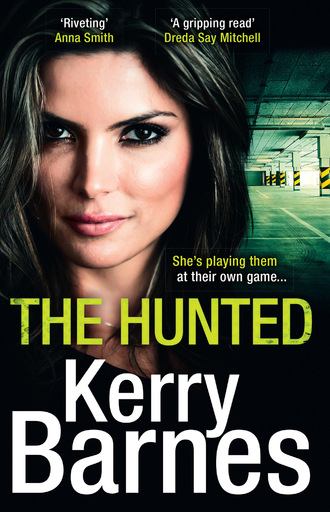 Kerry Barnes. The Hunted