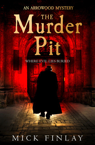 Mick Finlay. The Murder Pit