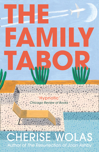 Cherise Wolas. The Family Tabor