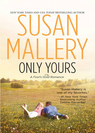 Susan Mallery. A Fool's Gold Novel