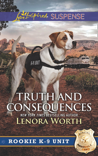 Lenora Worth. Truth And Consequences