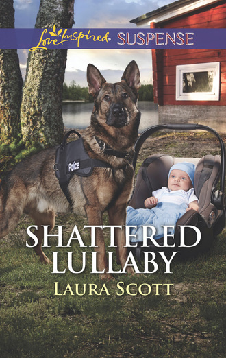 Laura Scott. Shattered Lullaby