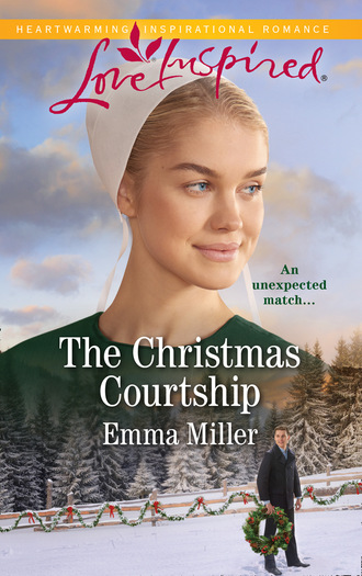 Emma Miller. The Christmas Courtship