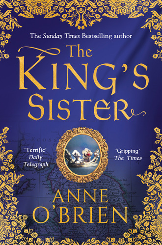 Anne O'Brien. The King's Sister