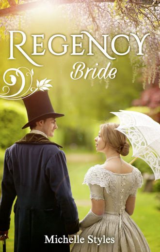 Michelle Styles. Regency Bride