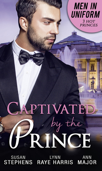 Lynn Raye Harris. Men In Uniform: Captivated By The Prince