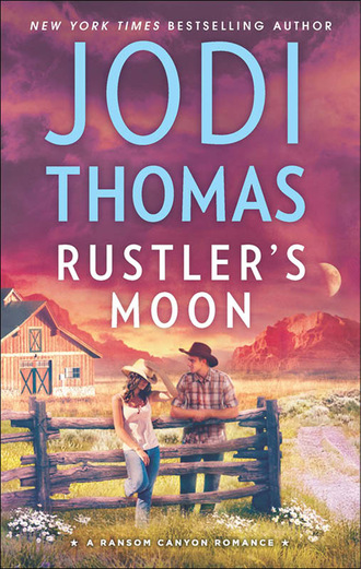 Jodi Thomas. Rustler's Moon