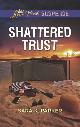 Sara K. Parker. Shattered Trust