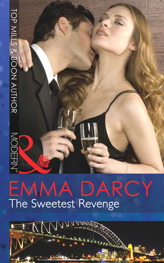 Emma Darcy. The Sweetest Revenge